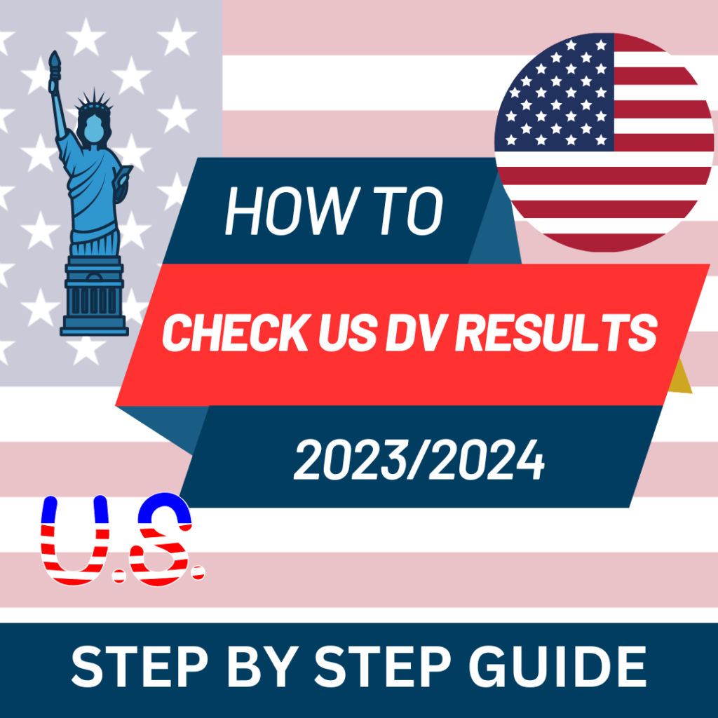 How to check your US DV 2023/24 Results Step by Step Guide The
